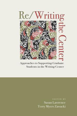 Cover of the book Re/Writing the Center by David McRobbie
