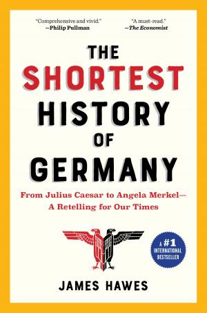 Cover of the book The Shortest History of Germany by Eric Harrison