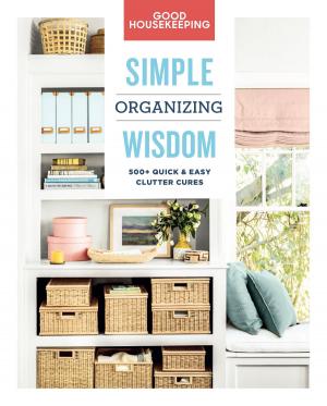 Cover of the book Good Housekeeping Simple Organizing Wisdom by Good Housekeeping, Susan Westmoreland