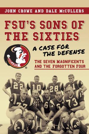 Cover of the book FSU’s Sons of the Sixties: A Case for the Defense by Charlotte Thompson