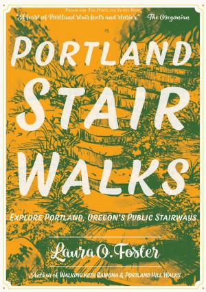Cover of the book Portland Stair Walks by Faith Harper PhD