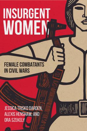 Cover of the book Insurgent Women by Patricia V. Lunn, Anita Jon Alkhas