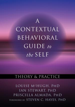 Cover of the book A Contextual Behavioral Guide to the Self by Jean Klein