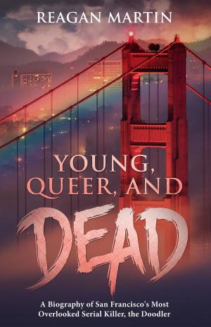 Cover of the book Young, Queer, and Dead by Stephen Martin