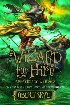 Cover of the book Wizard for Hire, Book 2: Apprentice Needed by Derr, Jill Mulvay, Godfrey, Audrey M., Godfrey, Kenneth W.