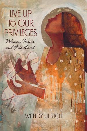 Cover of the book Live Up to Our Privileges by Hartshorn, Leon R.