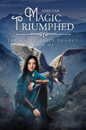 Cover of the book Magic Triumphed by Andrew Grey