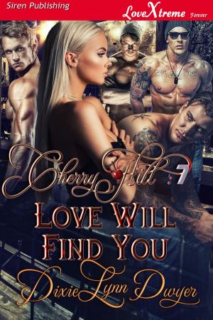Cover of the book Cherry Hill 7: Love Will Find You by Sara Anderson