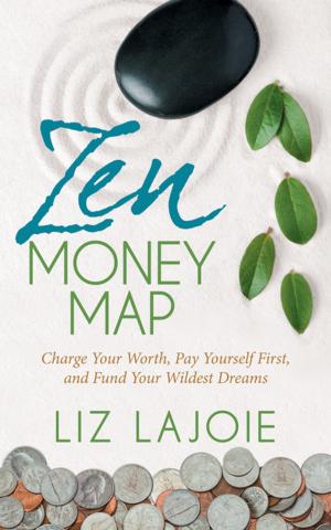 Cover of the book Zen Money Map by Hank Fieger