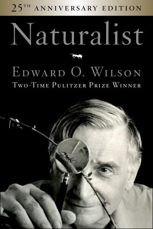 Cover of the book Naturalist 25th Anniversary Edition by Ann L. Riley