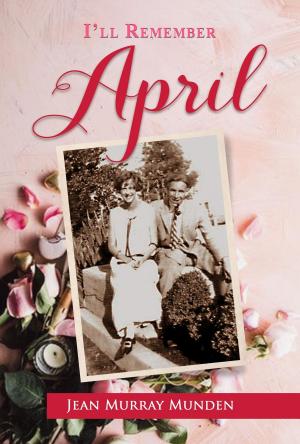 Cover of the book I'll Remember April by Lou Saulino