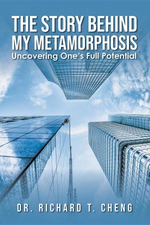 Book cover of The Story Behind My Metamorphosis:
