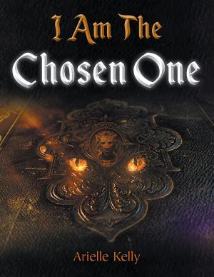 Cover of the book I Am the Chosen One by Elina Juusola