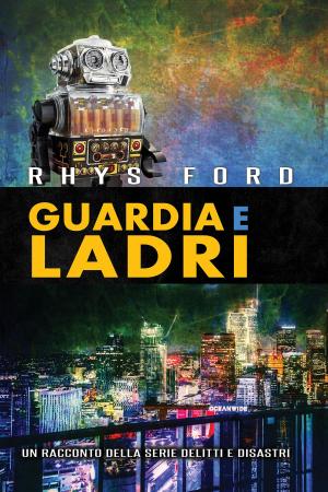 Cover of the book Guardia e ladri by Agatha Bird