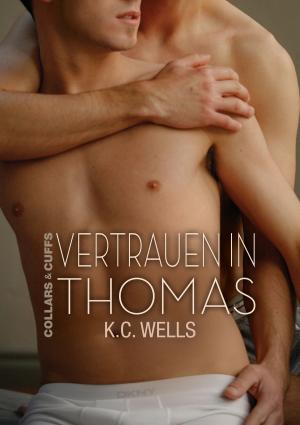 Cover of the book Vertrauen in Thomas by Dakota Chase