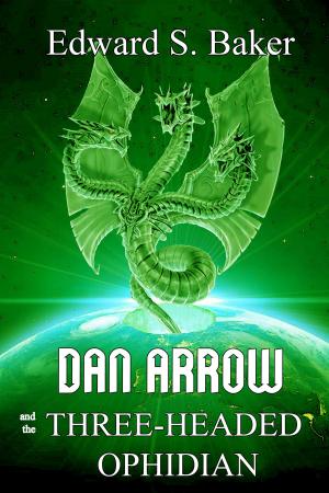 Cover of the book Dan Arrow and the Three-Headed Ophidian by M. E. Gordon