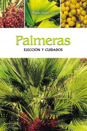 Cover of the book Palmeras - Elección y cuidados by G. Edwin Varner