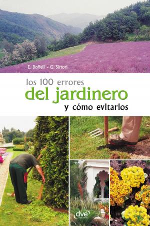 Cover of the book Los 100 errores del jardinero y cómo evitarlos by Laura Tuan