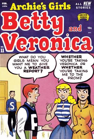 Cover of the book Archie's Girls Betty & Veronica #11 by Frank Tieri, Pat and Tim Kennedy, Matt Herms