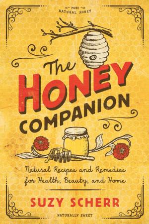 Cover of the book The Honey Companion: Natural Recipes and Remedies for Health, Beauty, and Home (Countryman Pantry) by Teresa Bitler
