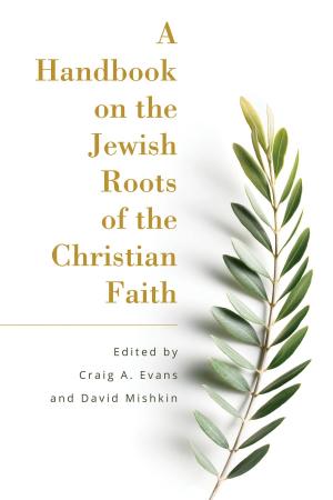 Cover of the book A Handbook on the Jewish Roots of the Christian Faith by Hendrickson Publishers