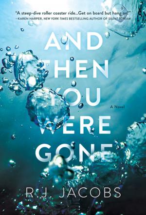 Cover of the book And Then You Were Gone by Holly Quinn