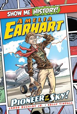 Cover of the book Amelia Earhart: Pioneer of the Sky! by Bathroom Readers' Hysterical Society