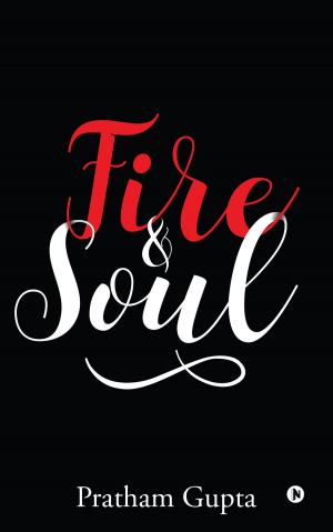 Cover of the book Fire & Soul by Sayujya Sankar