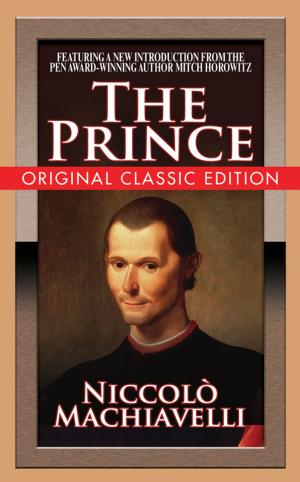 Cover of the book The Prince (Original Classic Edition): by Gary S. Goodman