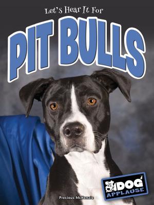 Cover of the book Pit Bulls by M.M. Eboch