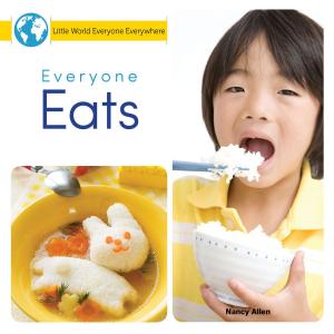 Cover of the book Everyone Eats by Alex Summers