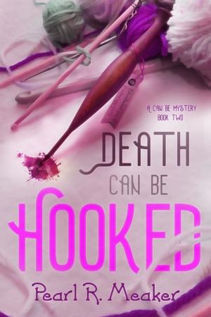 Cover of the book Death Can Be Hooked by Elizabeth Donavan