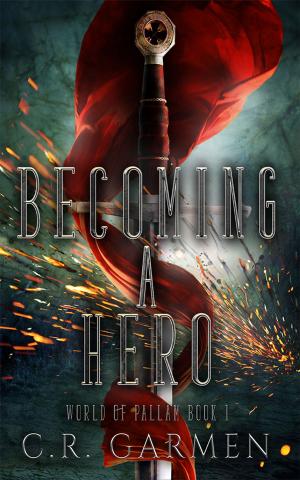 Cover of the book Becoming A Hero by Shannon Lee Martin