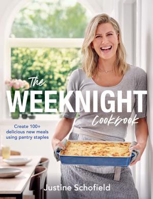 Cover of the book The Weeknight Cookbook by Kim Lock