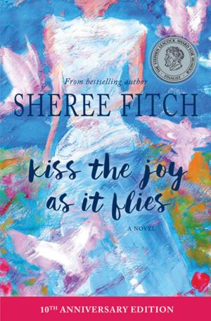 Book cover of Kiss the Joy as it Flies