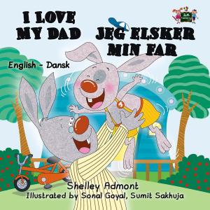 Cover of the book I Love My Dad by Shelley Admont, KidKiddos Books