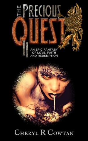 bigCover of the book The Precious Quest II: An Epic Fantasy of Love, Faith and Redemption by 