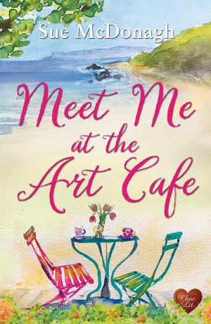 Cover of the book Meet Me at the Art Café (Choc Lit) by Sheryl Browne