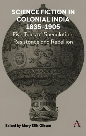 Cover of the book Science Fiction in Colonial India, 18351905 by Richard Reeve