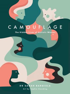 Cover of the book Camouflage by Sue Topalian, Hannah Guy, Molly Holland, Jay Vaughan, Alan Burnell, Renee Potegieter Marks, Elizabeth Taylor Buck, Sarah Ayache, Martin Gibson, Marion Allen, Janet Smith, Franca Brenninkmeyer