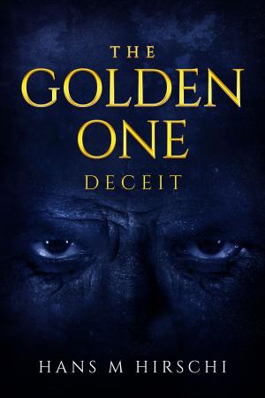 Cover of the book The Golden One: Deceit by J P Walker