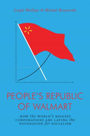 Cover of the book The People's Republic of Walmart by Perry Anderson