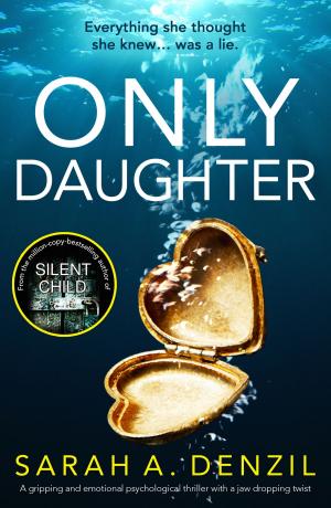Cover of the book Only Daughter by C.J. Daugherty, Carina Rozenfeld