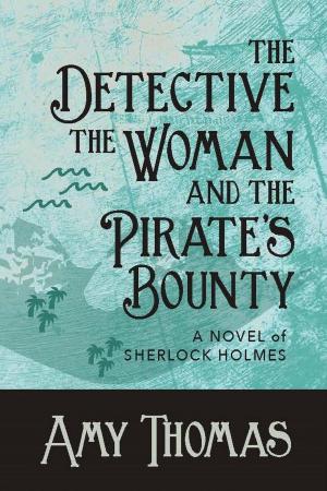 Cover of the book The Detective, the Woman and the Pirate's Bounty by Suzy-Jane Tanner