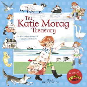 Cover of the book The Katie Morag Treasury by Paul Stewart, Chris Riddell