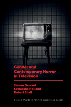 Cover of the book Gender and Contemporary Horror in Television by Jingrong Tong, Landong Zuo