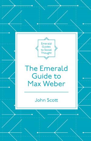 Cover of the book The Emerald Guide to Max Weber by H. Kent Baker, Vesa Puttonen