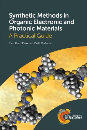 Cover of the book Synthetic Methods in Organic Electronic and Photonic Materials by Edward Furimsky, Justin S J Hargreaves