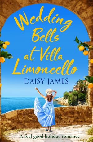 Cover of the book Wedding Bells at Villa Limoncello by Daisy James