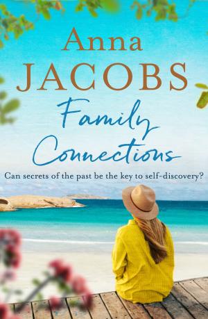 Cover of the book Family Connections by Anna Jacobs